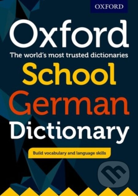 Oxf School German Dictionary Pb 2017 - Oxford Dictionaries - kniha z kategorie Pro děti