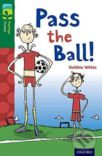 Oxford Reading Tree TreeTops Fiction 12 More Pack A Pass the Ball!