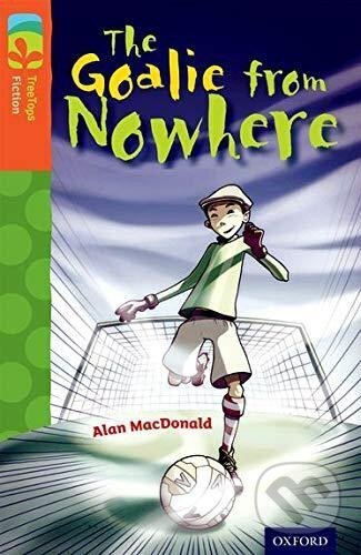 Oxford Reading Tree TreeTops Fiction 13 More Pack A The Goalie from Nowhere