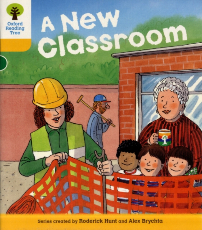Oxford Reading Tree: Level 5: More Stories B: A New Classroom - Roderick Hunt