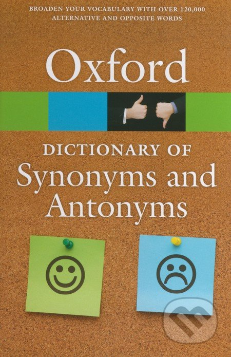 OXFORD DICTIONARY OF SYNONYMS AND ANTONYMS Oxford University Press