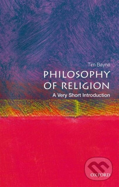 Philosophy of Religion (A Very Short Introduction),Philosophy of Religion (A Very Short Introduction)
