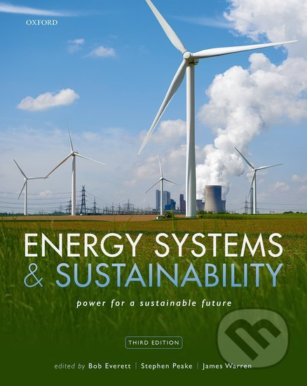 Energy Systems and Sustainability - Bob Everett, Stephen Peake, James Warren - kniha z kategorie Ekonomie