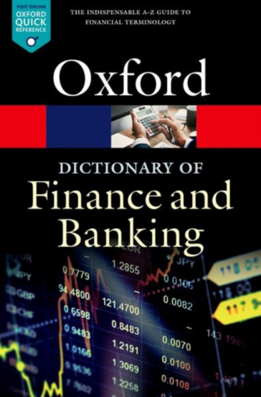 OXFORD DICTIONARY OF FINANCE AND BANKING 6th Edition Oxford University Press