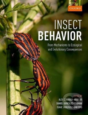 Insect Behavior (From Mechanisms to Ecological and Evolutionary Consequences) - kniha z kategorie Přírodní vědy a technika
