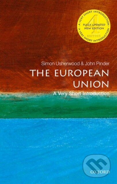 The European Union (A Very Short Introduction) - John Pinder, Simon Usherwood - kniha z kategorie Ekonomie
