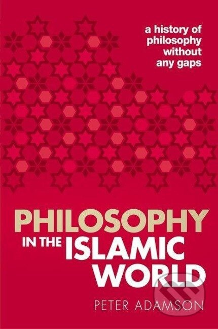 Philosophy in the Islamic World - Peter Adamson - kniha z kategorie Filozofie