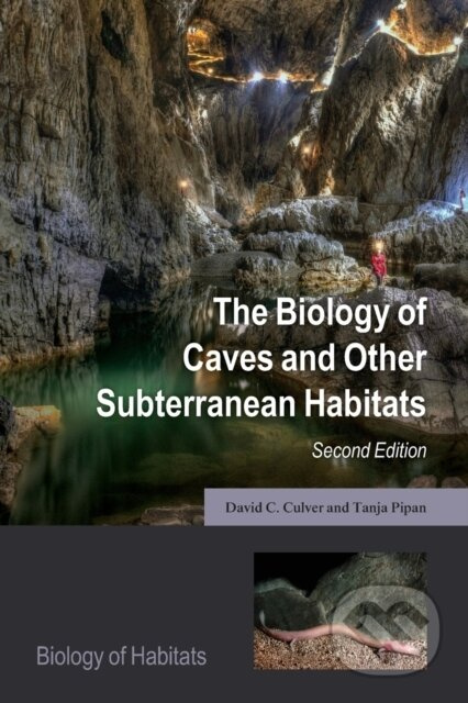 The Biology of Caves and Other Subterranean Habitats - kniha z kategorie Biologie