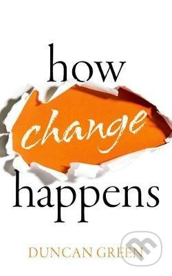 How Change Happens - Duncan Green - kniha z kategorie Ekonomie