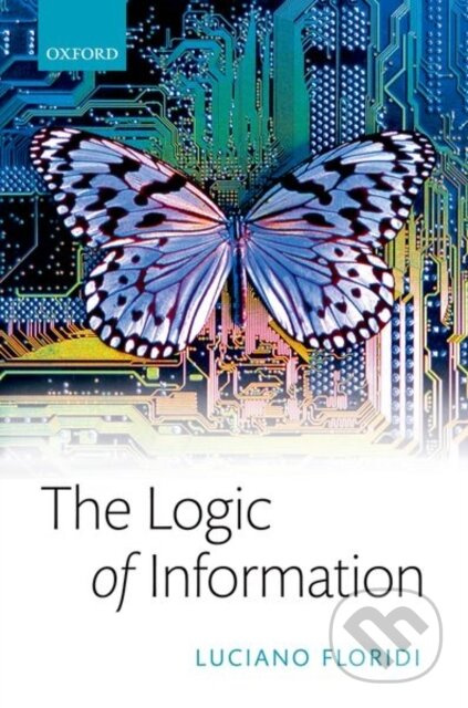 The Logic of Information (A Theory of Philosophy as Conceptual Design) - kniha z kategorie Filozofie