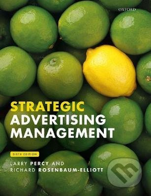 Strategic Advertising Management - Larry Percy, Richard Rosenbaum-Elliott - kniha z kategorie Byznys a management