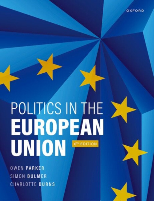 Oxford University Press Politics in the European Union - Parker, Owen a Bulmer, Simon a Burns, Charlotte