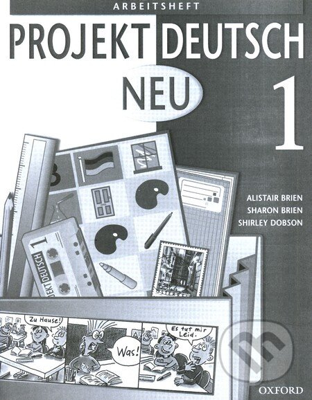 Projekt Deutsch Neu 1 - Arbeitsheft - Alistair Brien, Sharon Brien, Shirley Dobson - kniha z kategorie Jazykové učebnice a slovníky