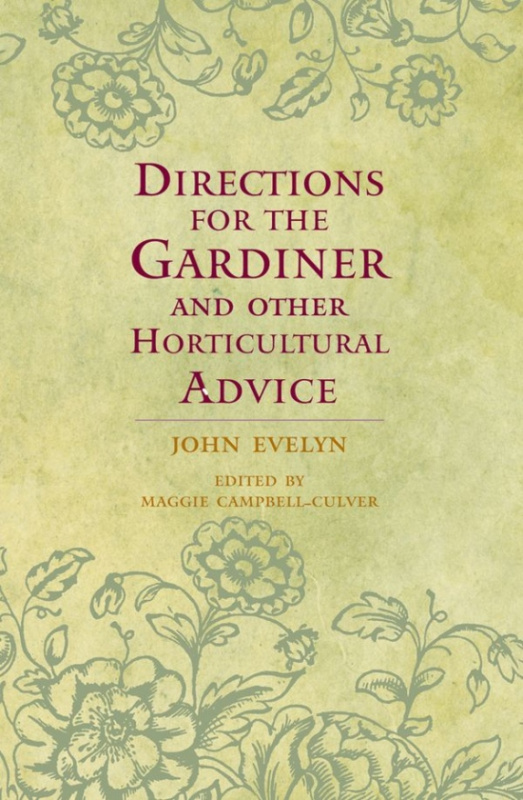 Oxford World´s Classics - Hardbacks Directions for the Gardiner and Other Horticultural Advice Oxford University Press