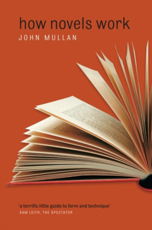 How Novels Work - John Mullan