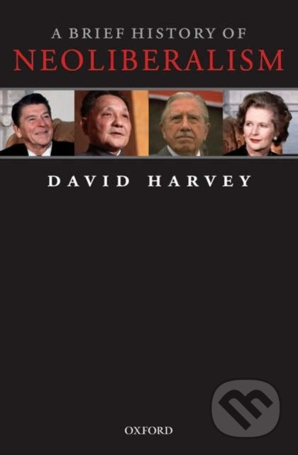 A Brief History of Neoliberalism - David Harvey - kniha z kategorie Odborné a naučné