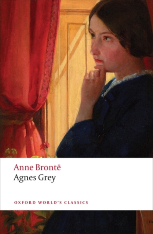 Oxford World´s Classics - C19 English Literature Agnes Grey  Oxford University Press