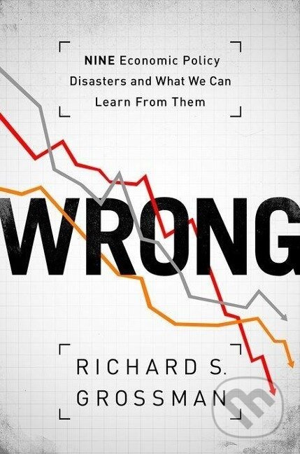 Wrong - Richard S Grossman - kniha z kategorie Byznys a management