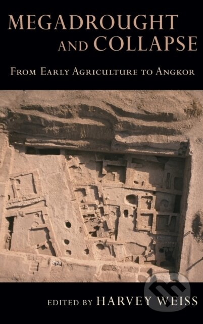 Megadrought and Collapse (From Early Agriculture to Angkor) - kniha z kategorie Historie