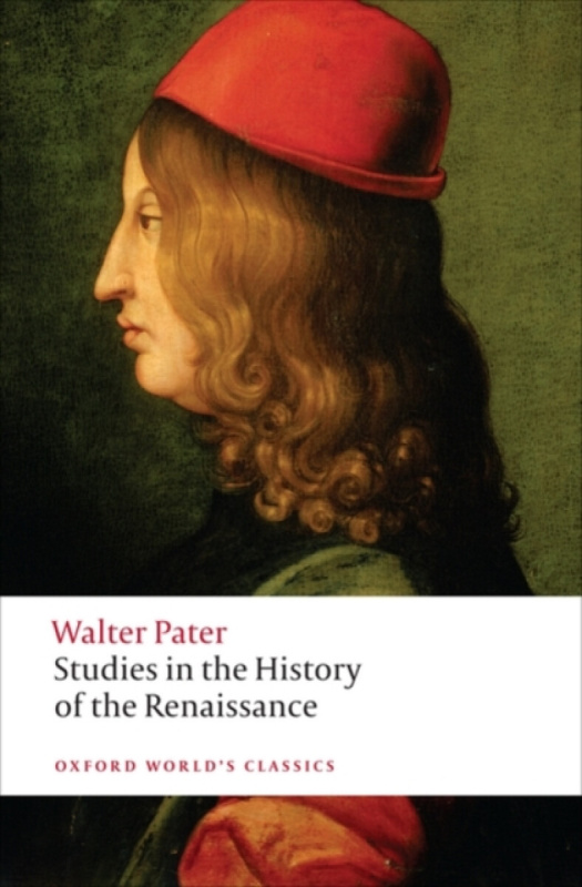 Oxford World´s Classics Studies in the History of the Renaissance n/e  Oxford University Press