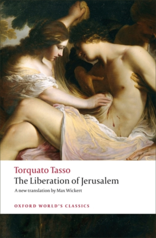 Oxford World´s Classics The Liberation of Jerusalem Oxford University Press