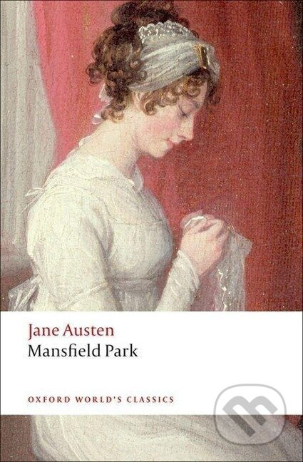 Oxford World´s Classics - C19 English Literature Mansfield Park Oxford University Press