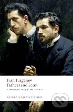 Oxford World´s Classics Fathers and Sons Oxford University Press
