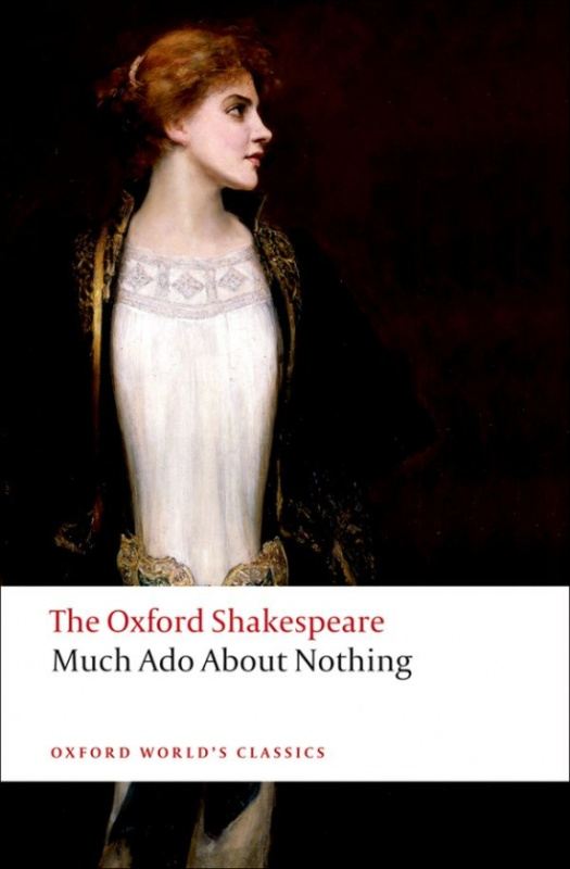 Oxford World´s Classics Much Ado About Nothing Oxford University Press