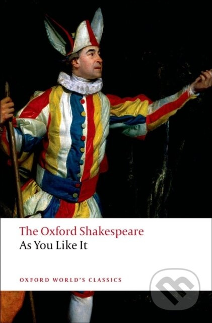 Oxford World´s Classics As You Like It Oxford University Press