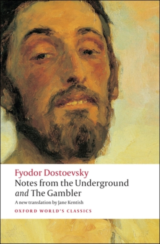 Oxford World´s Classics Notes from the Underground, and The Gambler Oxford University Press