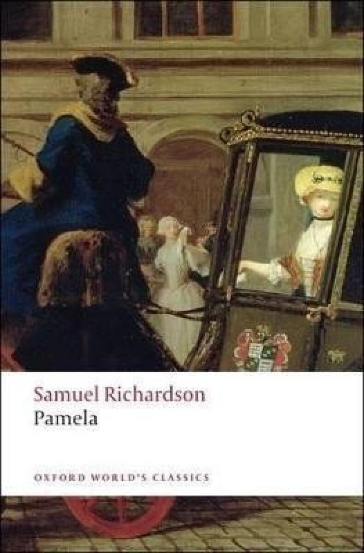 Oxford World´s Classics Pamela Or Virtue Rewarded Oxford University Press