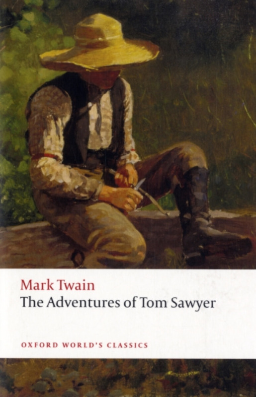 Oxford World´s Classics The Adventures of Tom Sawyer Oxford University Press