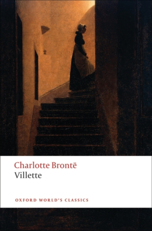 Oxford World´s Classics - C19 English Literature Villette Oxford University Press