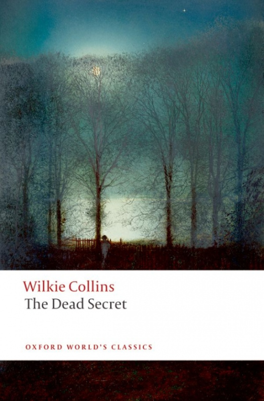 Oxford World´s Classics The Dead Secret Oxford University Press