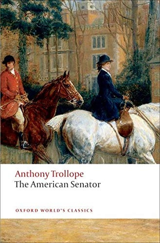 Oxford World´s Classics The American Senator Oxford University Press