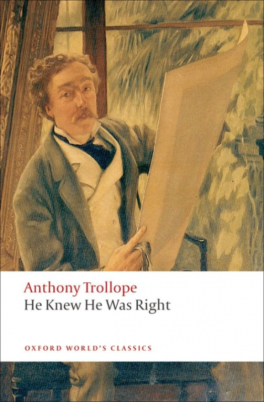 Oxford World´s Classics He Knew He Was Right Oxford University Press