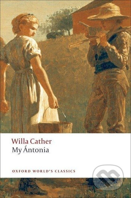 Oxford World´s Classics My Antonia Oxford University Press
