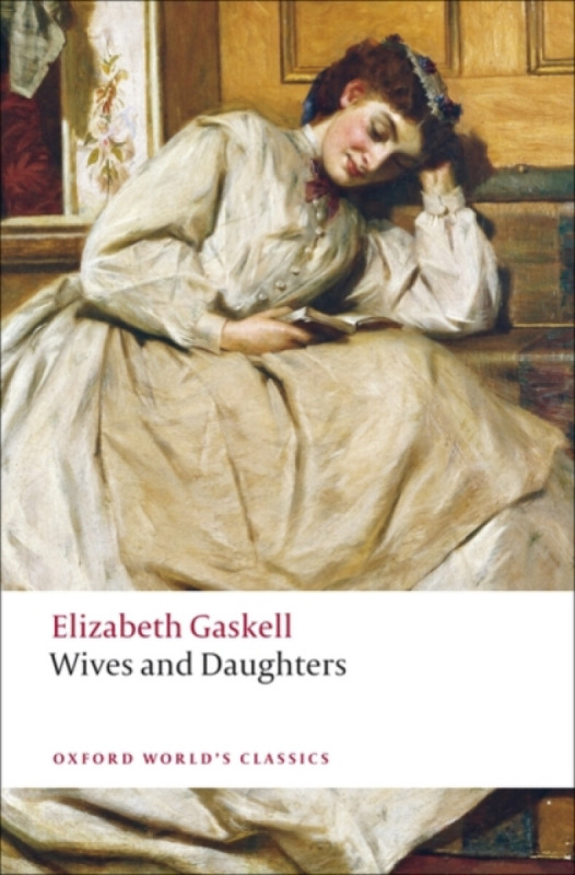 Oxford World´s Classics Wives and Daughters Oxford University Press