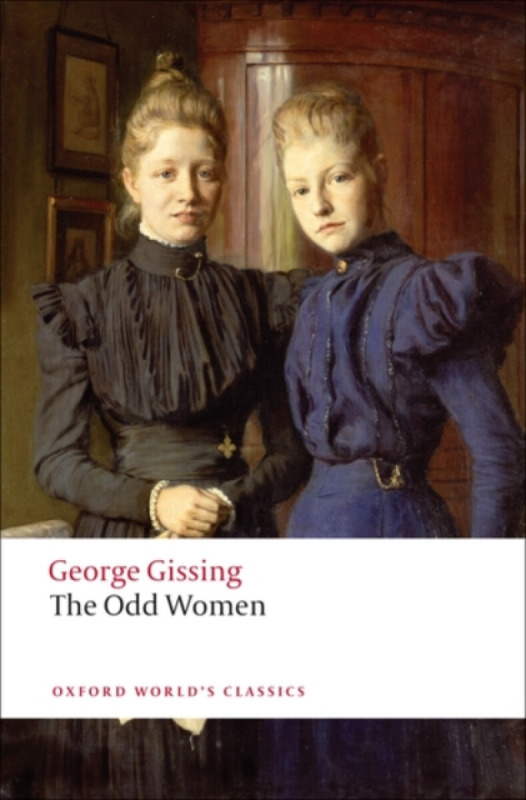 Oxford World´s Classics The Odd Women Oxford University Press