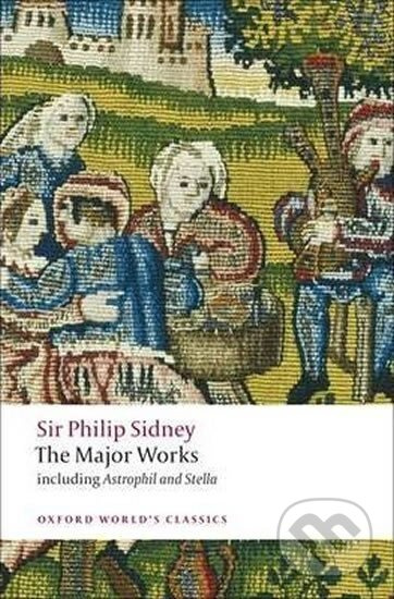 Oxford World´s Classics The Major Works ( Sidney) Oxford University Press