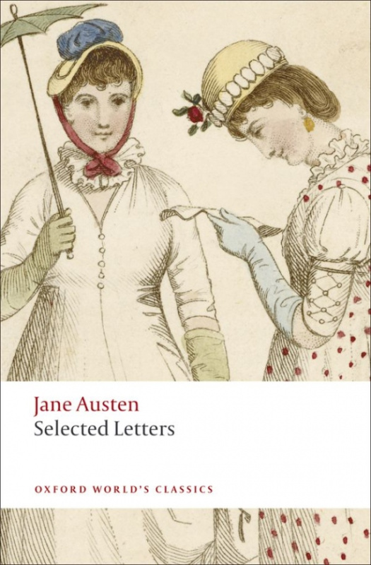 Oxford World´s Classics - C19 English Literature Selected Letters Oxford University Press