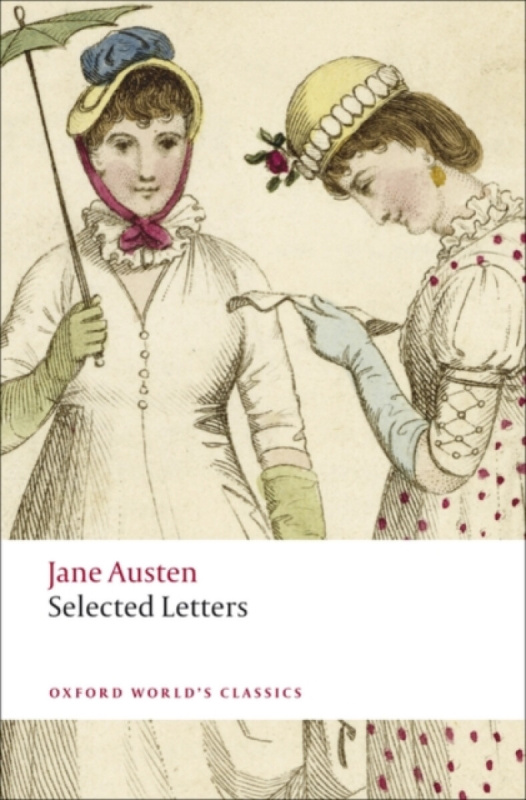 Oxford World´s Classics - C19 English Literature Selected Letters Oxford University Press