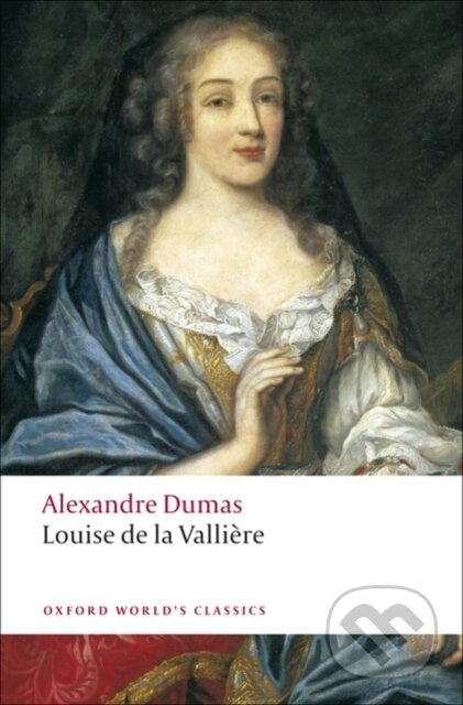 Oxford World´s Classics Louise de la Valli`ere Oxford University Press