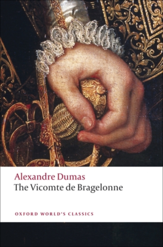 Oxford World´s Classics The Vicomte de Bragelonne Oxford University Press