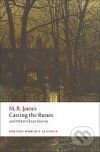 Casting the Runes and Other Ghost Stories - Montague Rhodes James