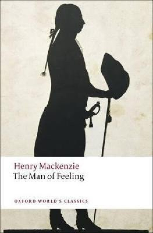 Oxford World´s Classics The Man of Feeling Oxford University Press