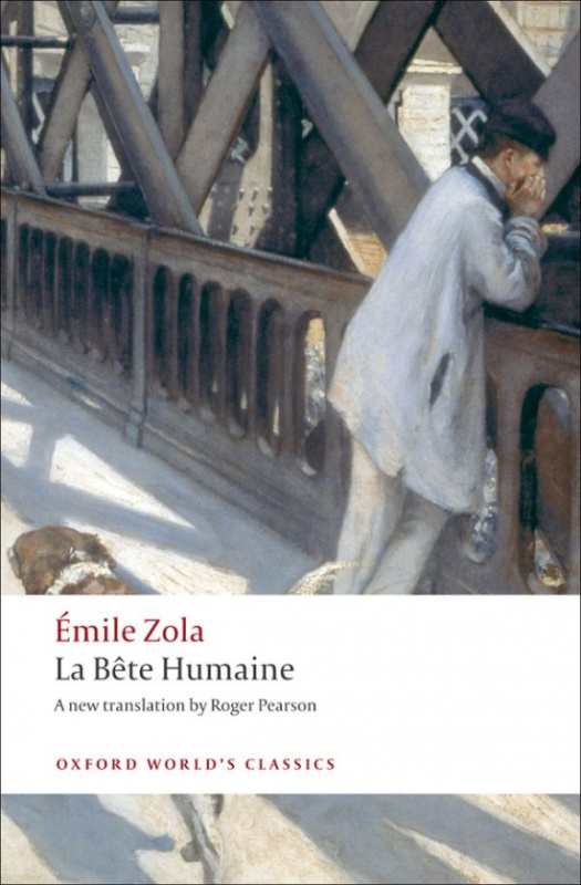 Oxford World´s Classics La Bete humaine Oxford University Press