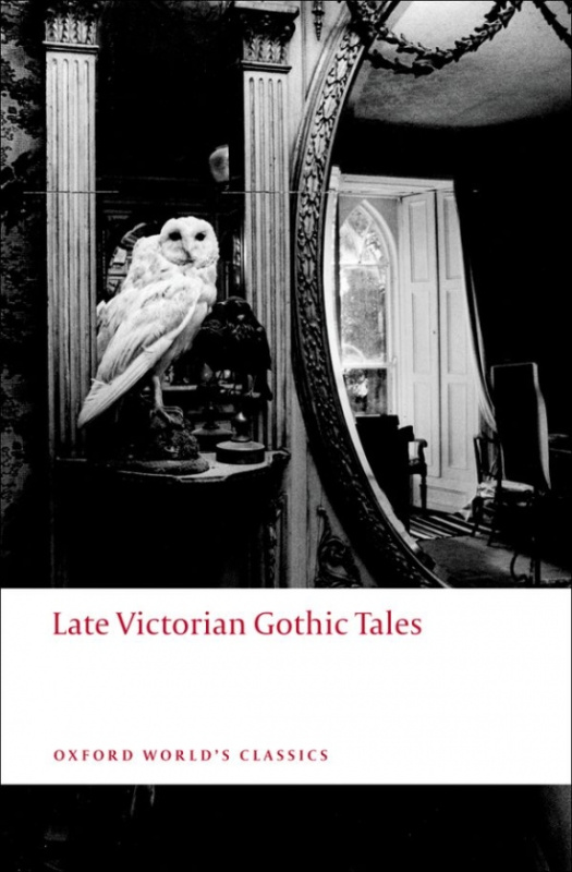 Oxford World´s Classics Late Victorian Gothic Tales Oxford University Press