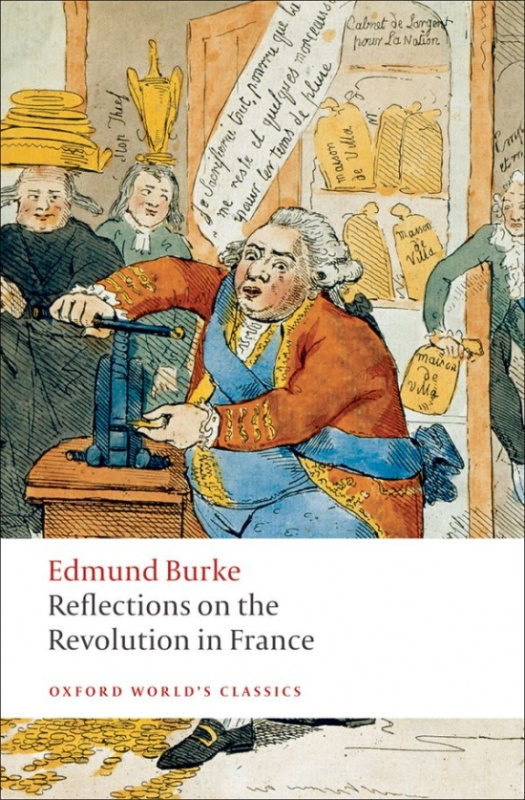 Oxford World´s Classics Reflections on the Revolution in France Oxford University Press