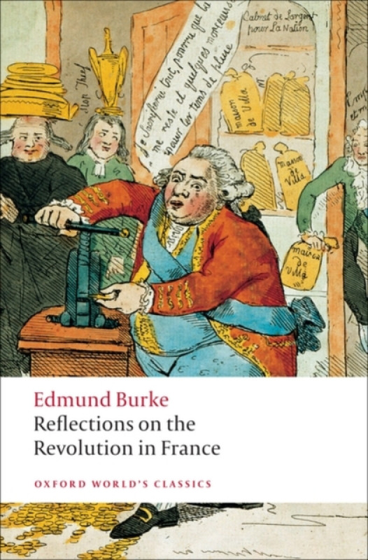 Oxford World´s Classics Reflections on the Revolution in France Oxford University Press